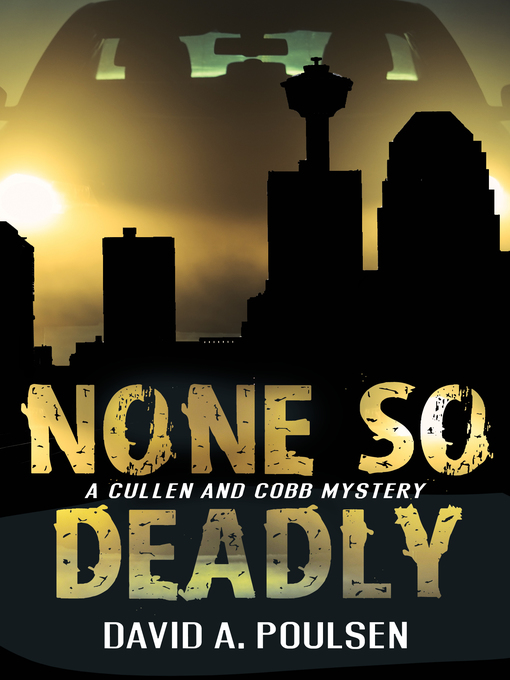 Title details for None So Deadly by David A. Poulsen - Available